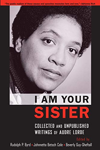 Audre Lorde-I Am Your Sister Collected And Unpublished Writings Of Audre Lorde