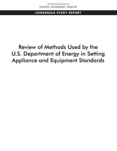 National Academies of Sciences, Engineering, and Medicine-Review of Methods Used by the U.S. Department of Energy in Setting Appliance and Equipment Standards