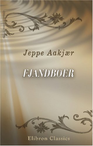 Fjandboer - Jeppe Aakjær