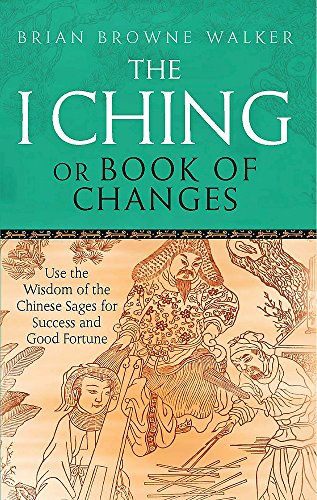 Brian Browne Walker-I Ching or Book of Changes