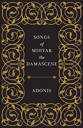 Adonis-Songs of Mihyar the Damascene