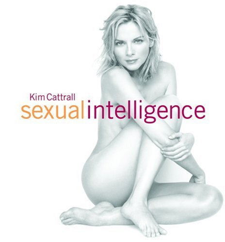 Sexual intelligence - Kim Cattrall