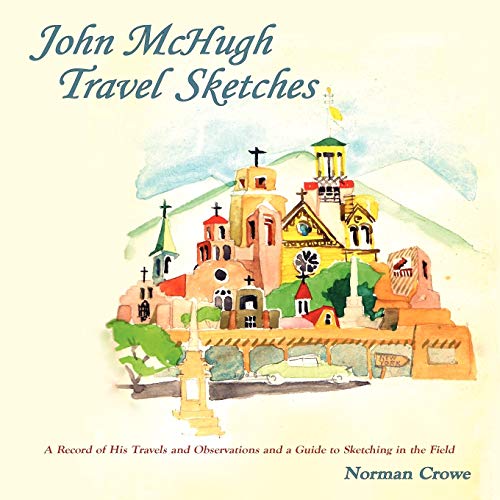 John McHugh travel sketches - John McHugh