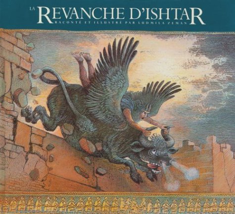 La Revanche d'Ishtar (Gilgamesh Trilogy, The) - Ludmila Zeman