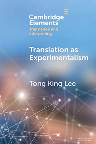 Tong King Lee-Translation As Experimentalism