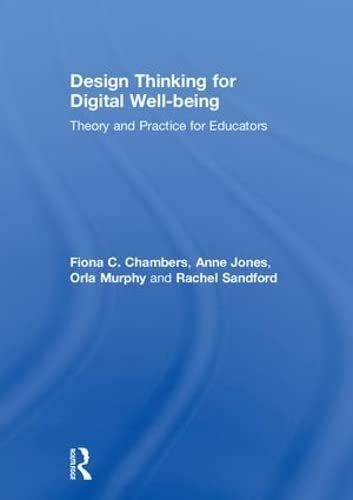 Fiona C. Chambers-Improving Digital Literacy and Digital Wellbeing