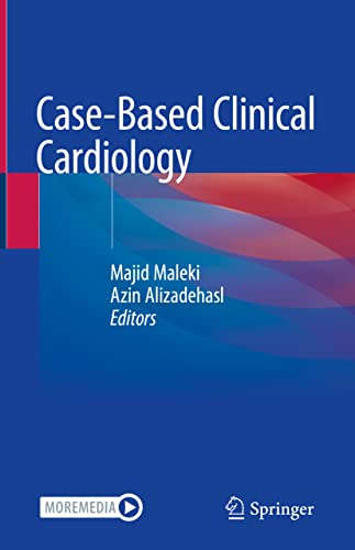 Case-Based Clinical Cardiology - Majid Maleki