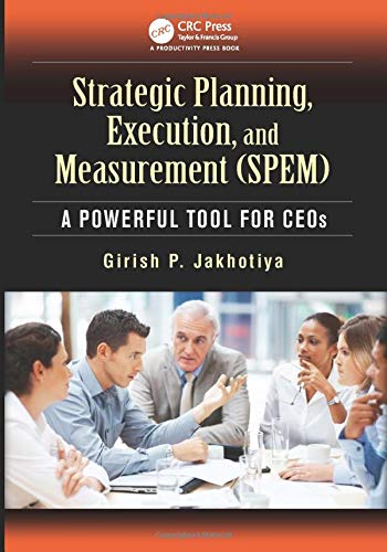 Girīśa Pa Jākhoṭiyā-Strategic planning, execution, and measurement (SPEM)