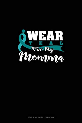 Engy Publishing-I Wear Teal For My Momma