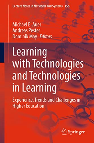 Learning with Technologies and Technologies in Learning - Michael E. Auer