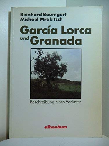 GarcíaLorca und Granada - Reinhard Baumgart