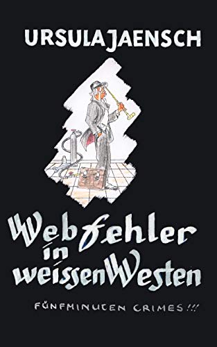 Webfehler in weissen Westen - Ursula Jaensch