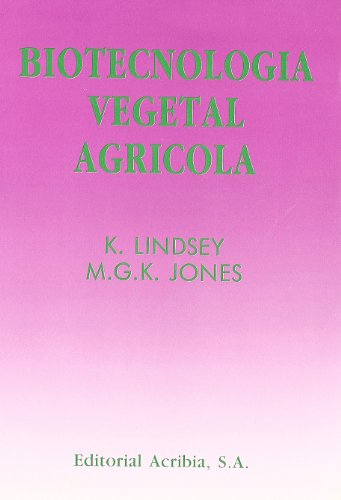 Biotecnologia Vegetal Agricola - K. Jones Lindsey