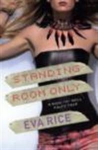 Standing Room Only - Eva Rice