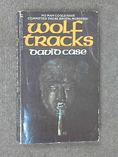 Wolf Tracks - David   Case