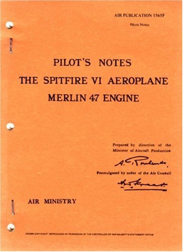 Air Ministry-Supermarine Spitfire VI -Pilot's Notes