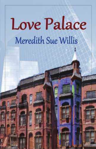 Love palace - Meredith Sue Willis