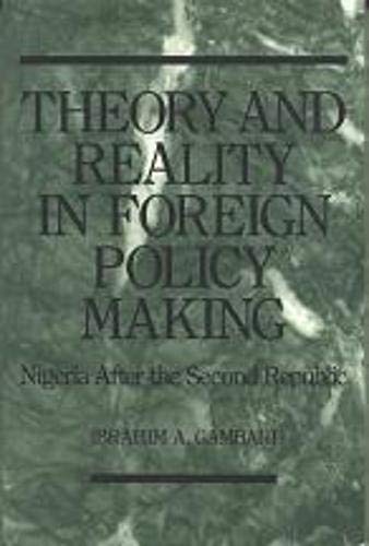 Theory and Reality in Foreign Policy Making