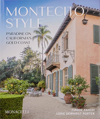 Montecito Style - Firooz Zahedi