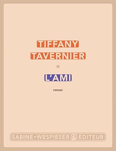 L'AMI - TAVERNIER TIFFANY