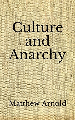 Aberdeen Press-Culture and Anarchy : (Aberdeen Classics Collection)