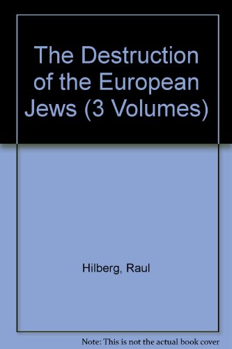 Raul Hilberg-The Destruction of the European Jews