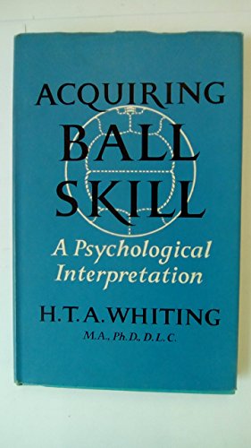 H. T. A. Whiting-Acquiring ball skill