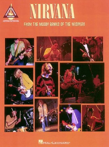 Nirvana - From the Muddy Banks of the Wishkah* - Nirvana