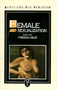 Female Sexualization - Frigga (editor); ; Carter Erica (translator) Haug
