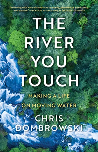 Chris Dombrowski-River You Touch Pb
