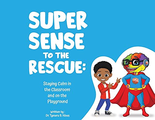 Tymera Hines-Super Sense to the Rescue