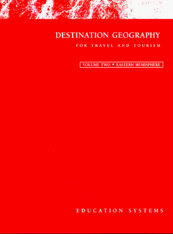 Destination Georgraphy Volume Two/Eastern Geography - CTC Gerald R. Fuller Jr. BS.