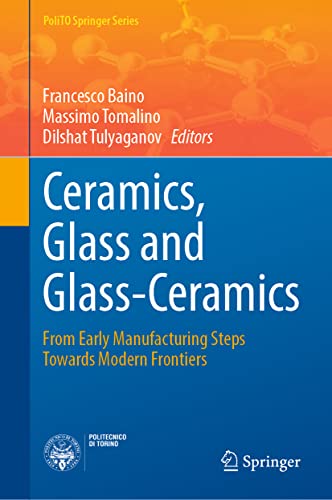 Ceramics, Glass and Glass-Ceramics - Francesco Baino