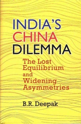 B. R. Deepak-Indias China Dilemma