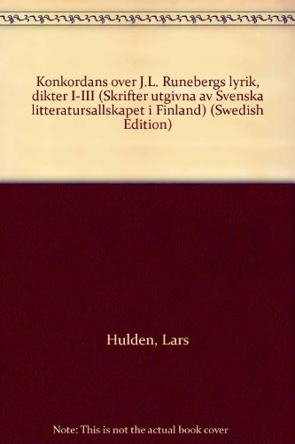 Konkordans över J.L. Runebergs lyrik, dikter I-III - Lars Huldén