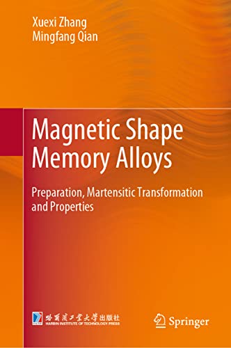 Xuexi Zhang-Magnetic Shape Memory Alloys