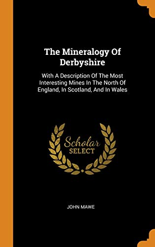 John Mawe-The Mineralogy Of Derbyshire