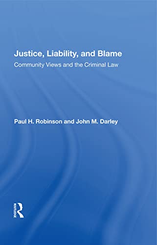 Paul H. Robinson-Justice Liability and Blame