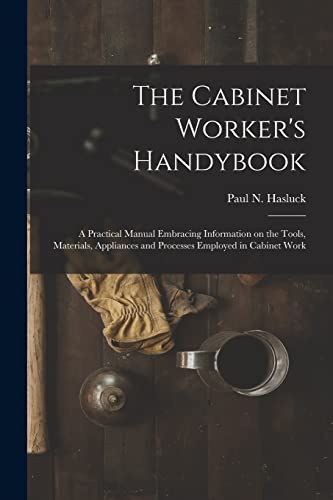 The Cabinet Worker's Handybook - Paul N (Paul Nooncree) 185 Hasluck