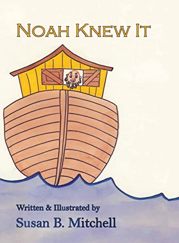 Susan Billings Mitchell-Noah Knew It