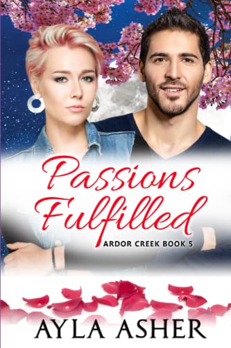 Passions Fulfilled - Ayla Asher