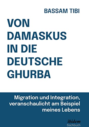 Von Damaskus in Die Deutsche Ghurba