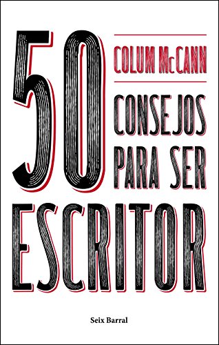 Colum McCann-50 consejos para ser escritor