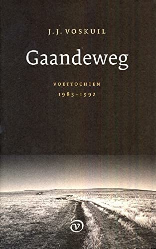 Gaandeweg - J. J. Voskuil