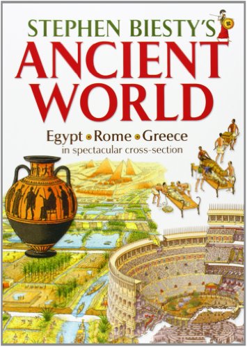 Stephen Biesty-Stephen Biestys Ancient World Egypt Rome Greece In Spectacular Crosssection