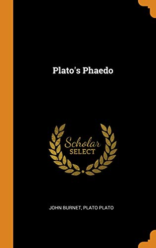 John Burnet-Plato's Phaedo