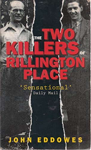 Two Killers of Rillington Place - John Eddowes
