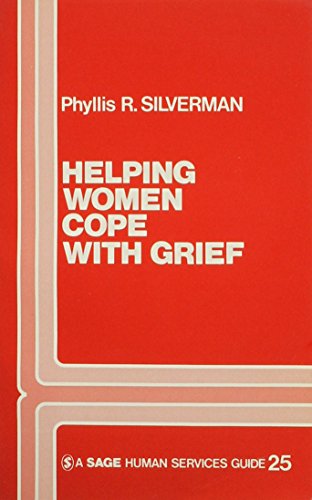 Phyllis R. Silverman-Helping women cope with grief