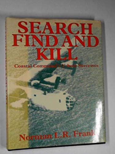 Search Find and Kill Coastal Commands U Boat Success - Franks