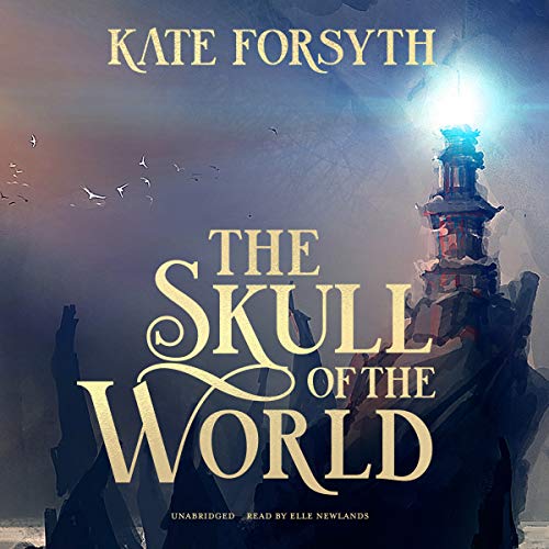 Kate Forsyth-The Skull of the World